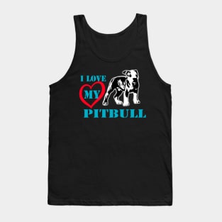 i love my pitbull Tank Top